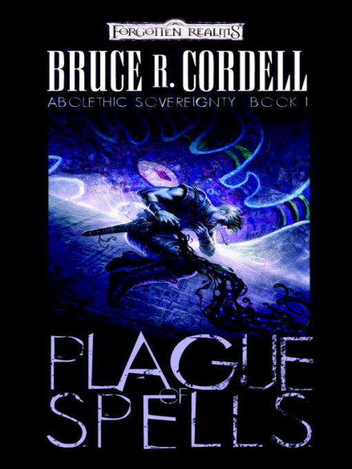 Title details for Plague of Spells by Bruce R. Cordell - Available